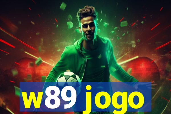 w89 jogo